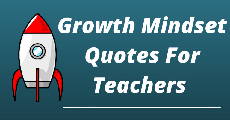 61 Best Growth Mindset Quotes for Teachers And Educators