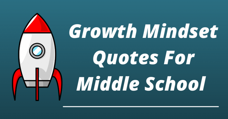 81 Best Growth Mindset Quotes For Middle School Students