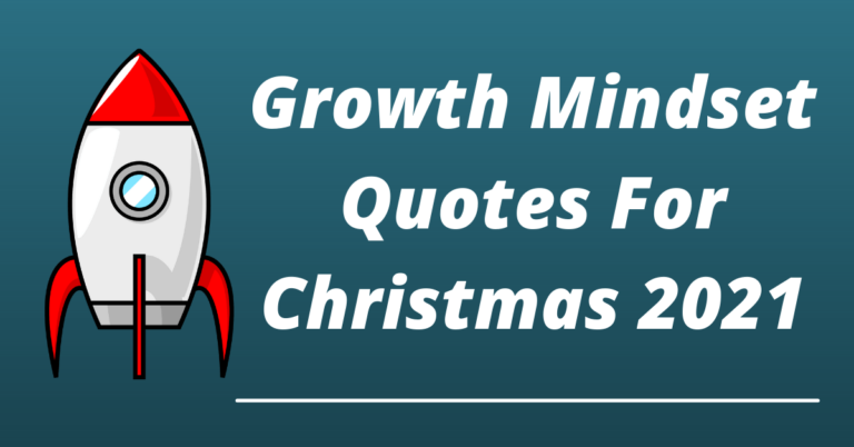 36 Best Growth Mindset Quotes For Christmas