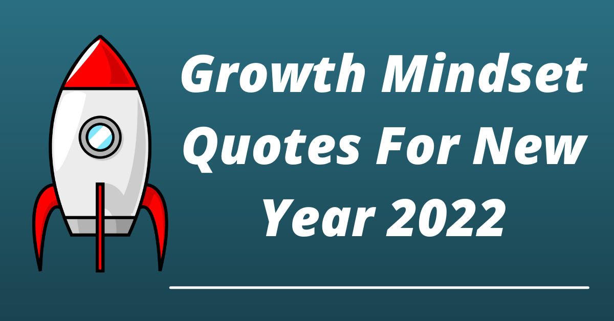 growth mindset quotes for new year 2022