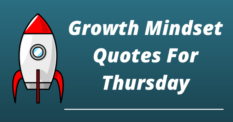 31 Best Growth Mindset Quotes For Thursday