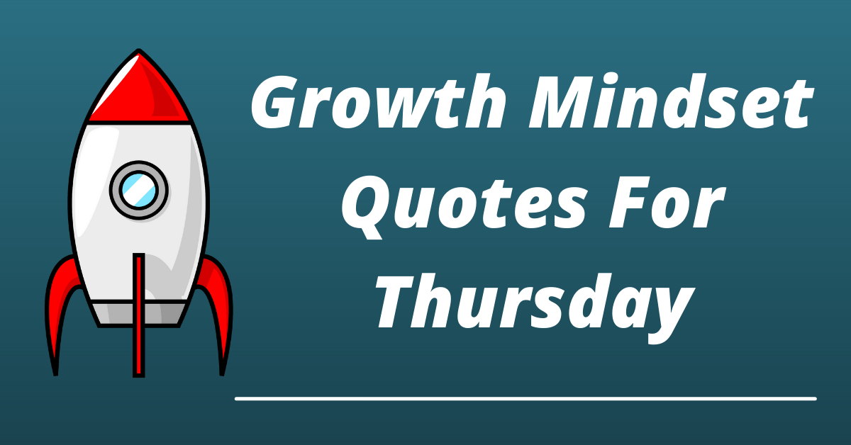 growth mindset quotes for thursday