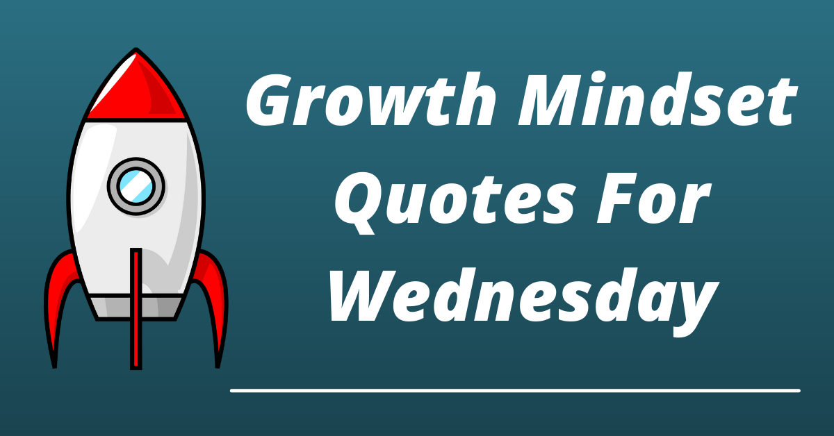 growth mindset quotes for wednesday