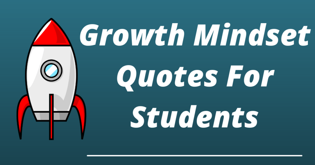 best and top growth mindset quotes for students
