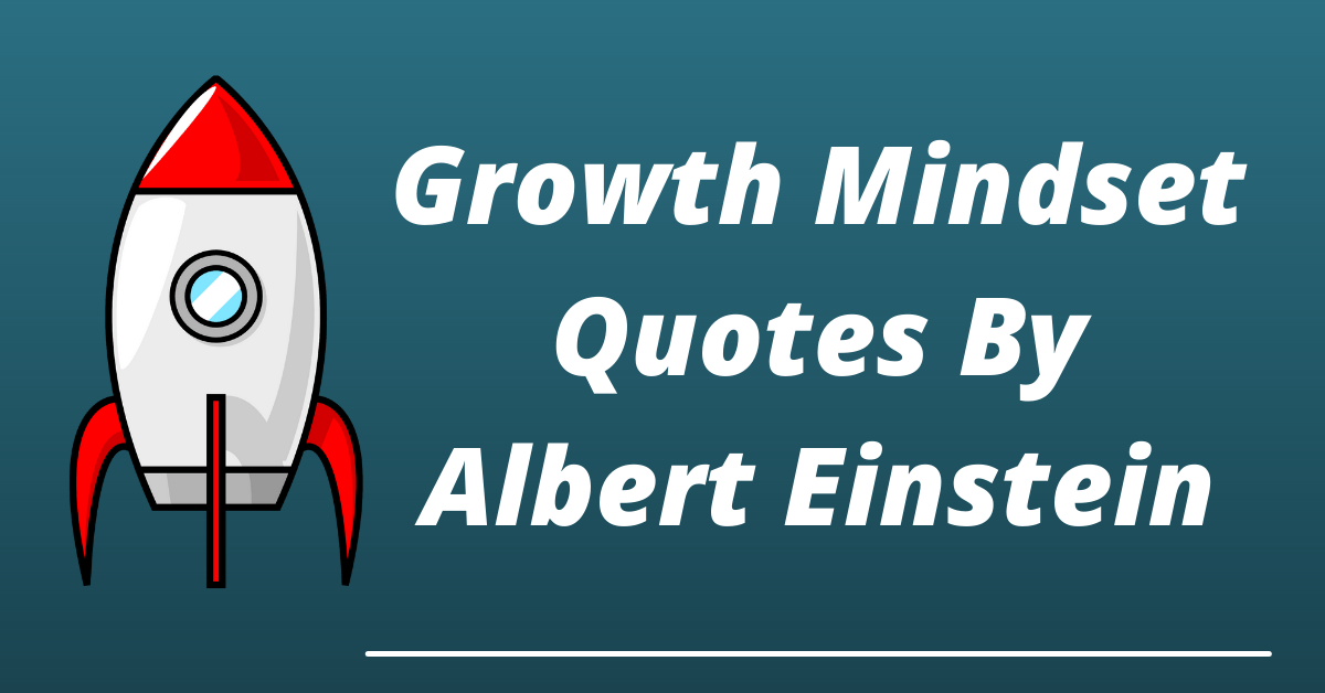 best growth mindset quotes by albert einstein