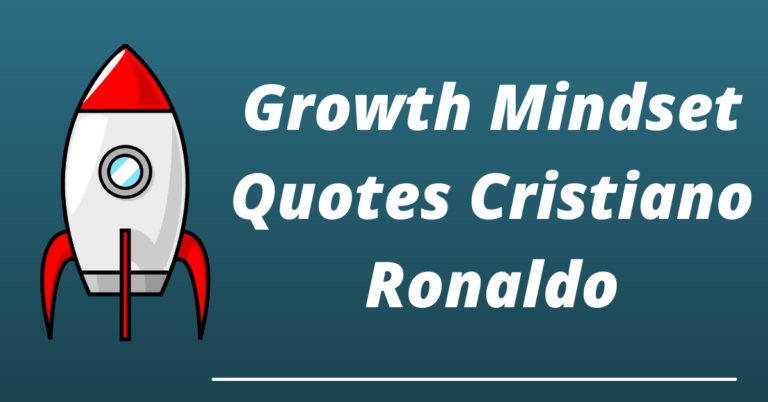 21 Best Cristiano Ronaldo Growth Mindset Quotes