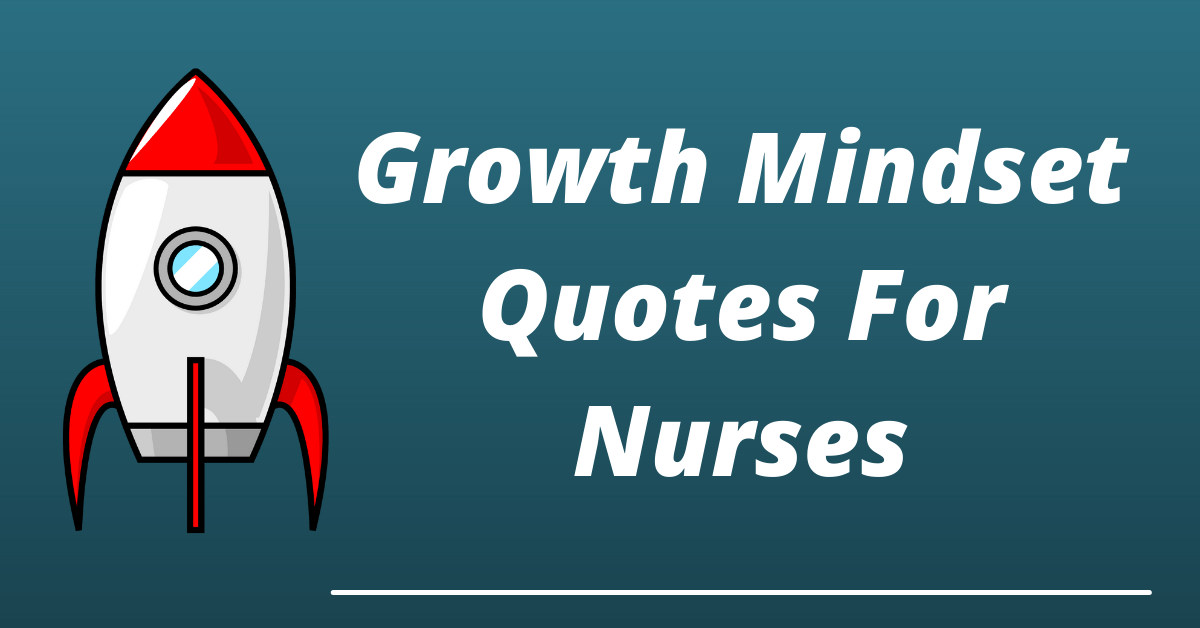 best growth mindset quotes for nurses