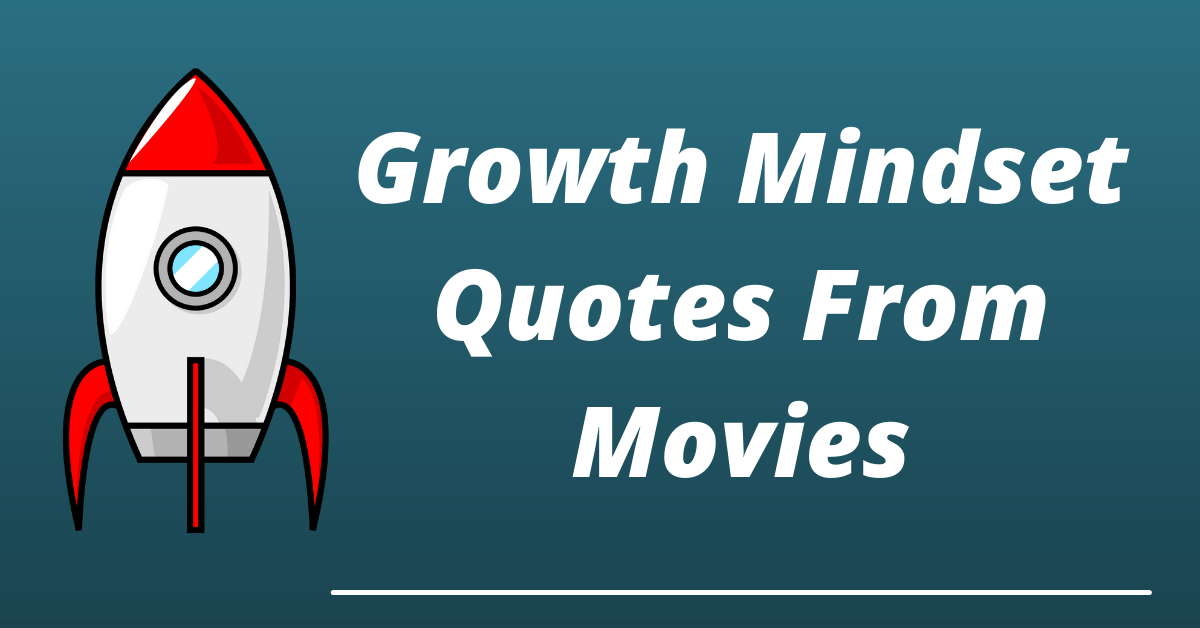 growth mindset quotes from movies