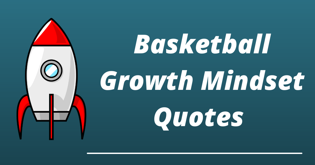 basketball growth mindset quotes