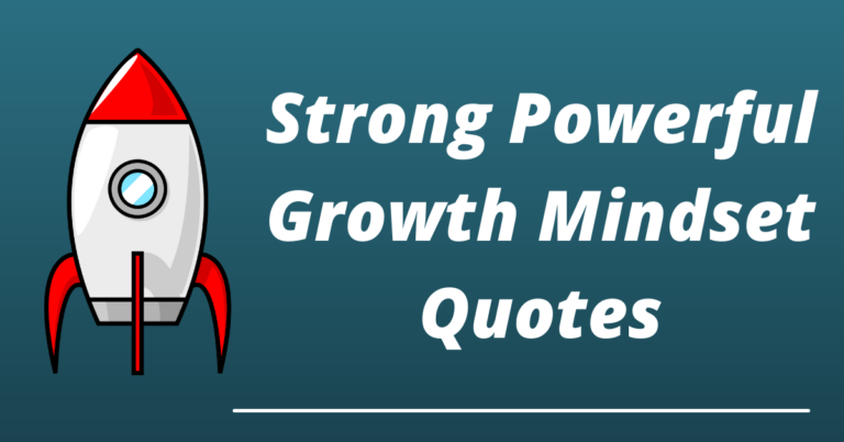 46 best strong And Powerful growth mindset quotes