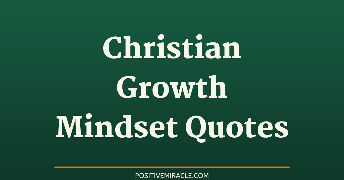 christian growth mindset quotes