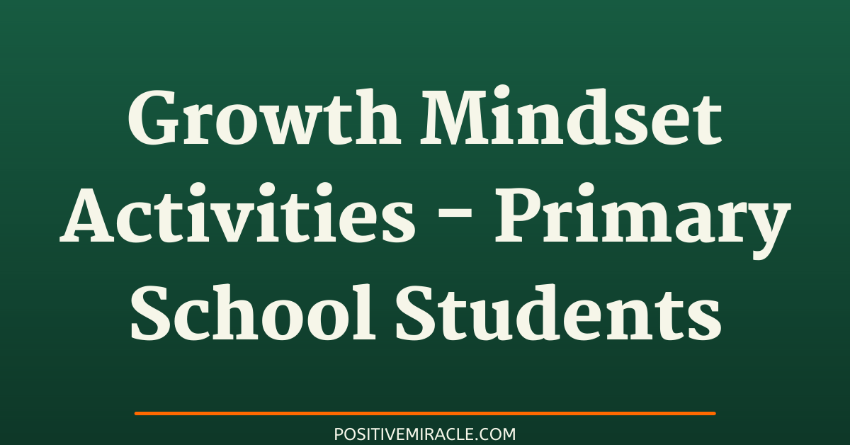 growth mindset activities for primary school students