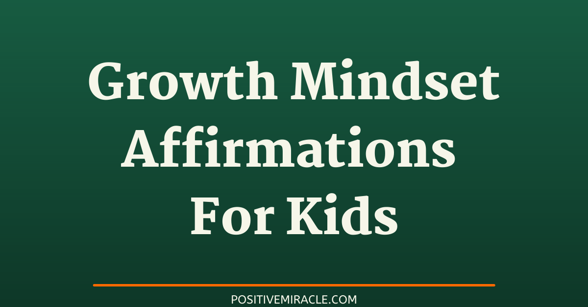 growth mindset affirmations for kids