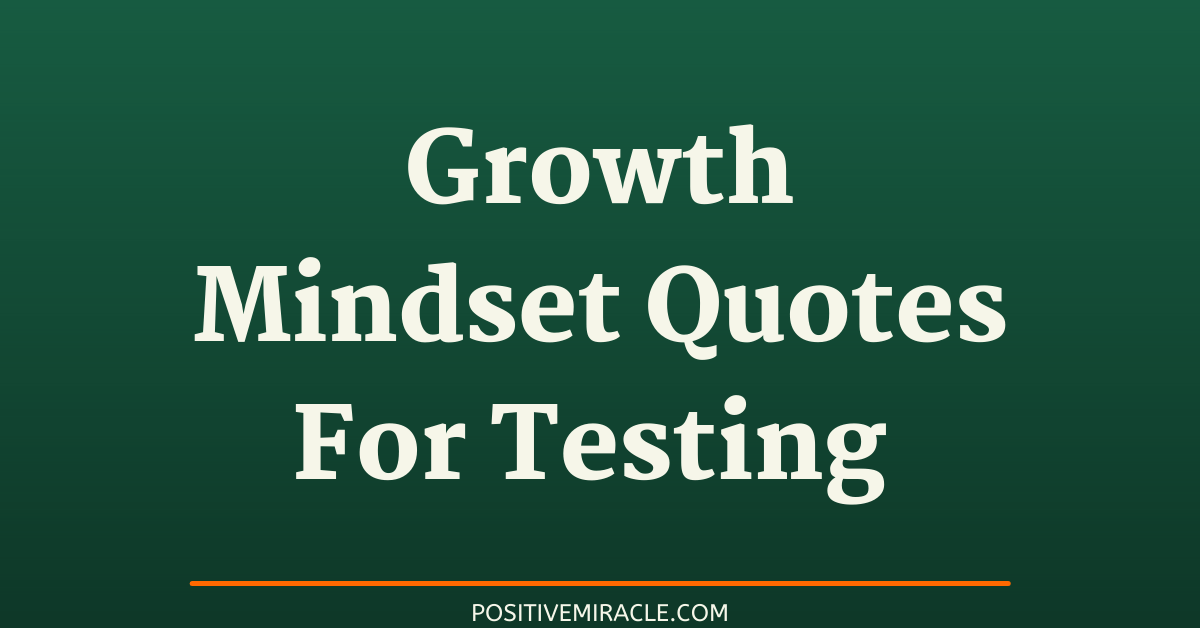 growth mindset quotes for testing