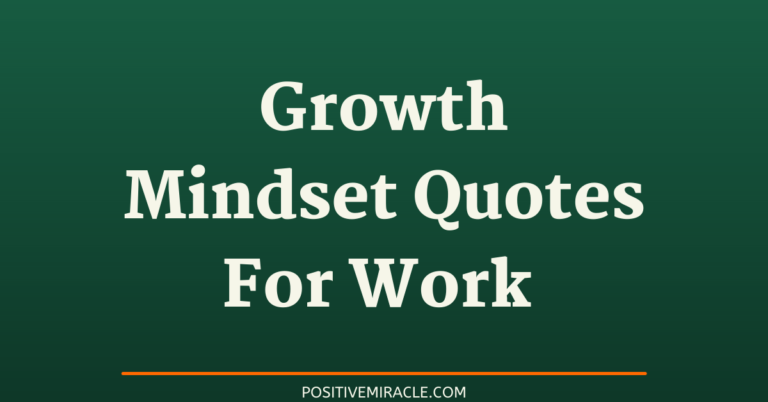 51 best growth mindset quotes for work