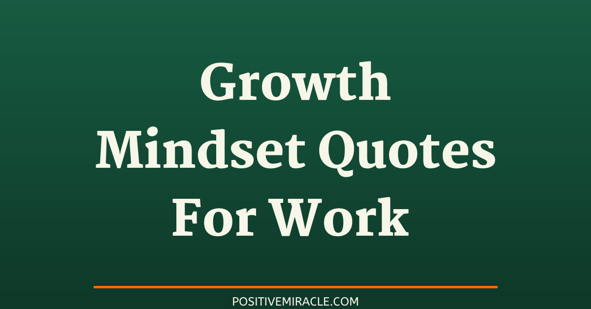 growth mindset quotes for work
