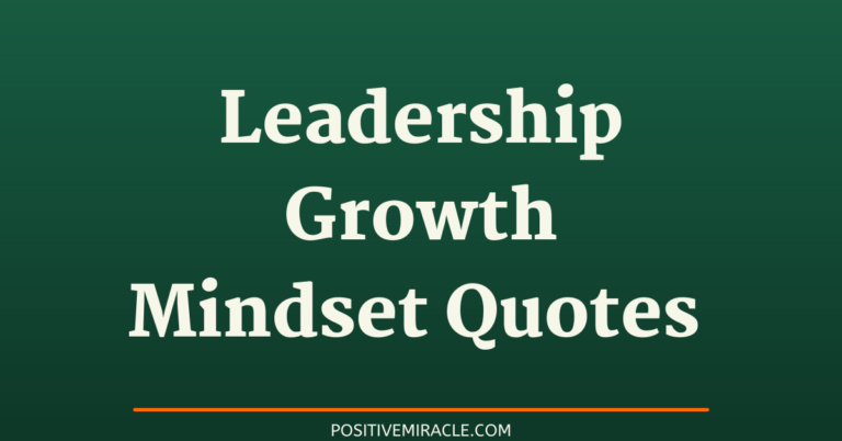 56 best leadership growth mindset quotes