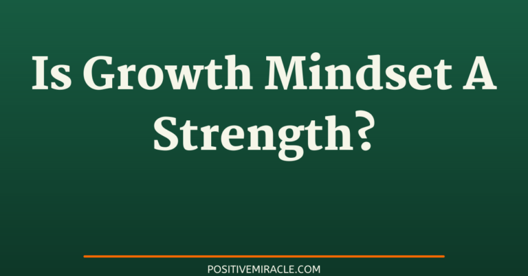 is growth mindset a strength?