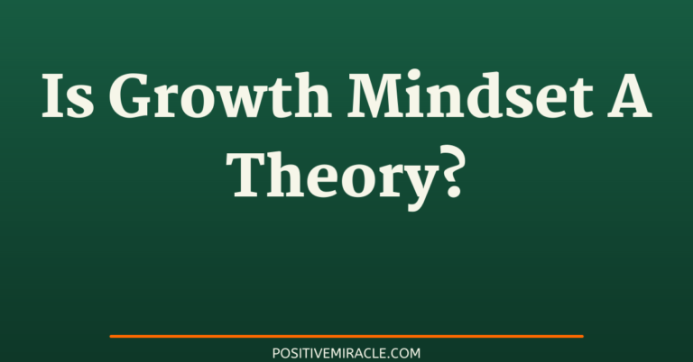 is growth mindset a theory?