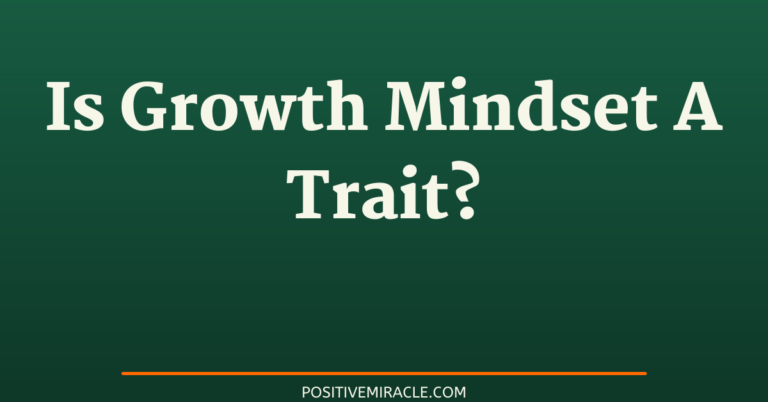 is growth mindset a trait?
