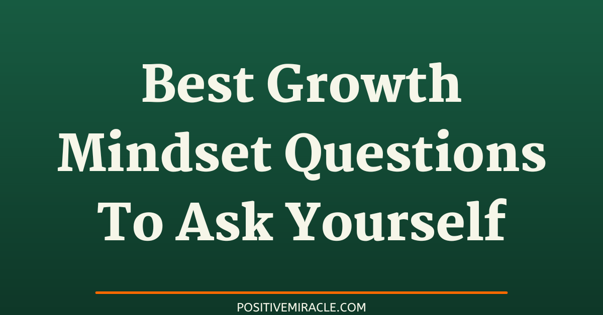 best growth mindset questions to ask yourself