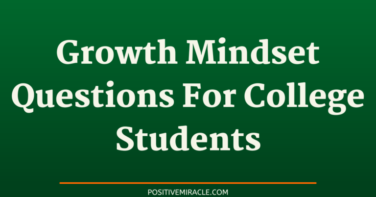 7 best growth mindset questions for college students