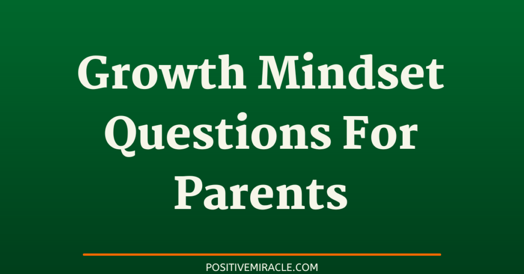 growth mindset questions for parents