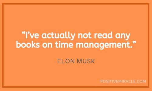 Elon musk quotes about time management