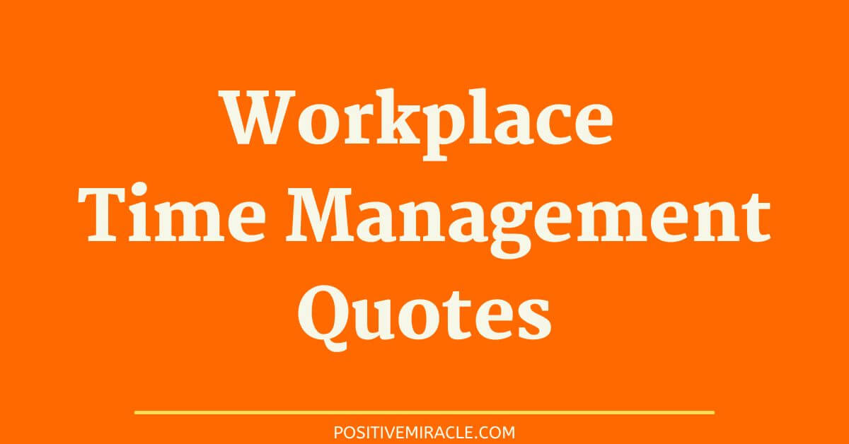 time management quotes for the workplace