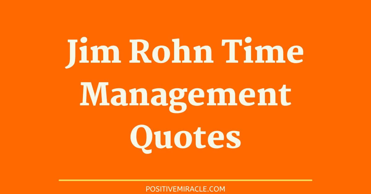 Jim Rohn time management quotes