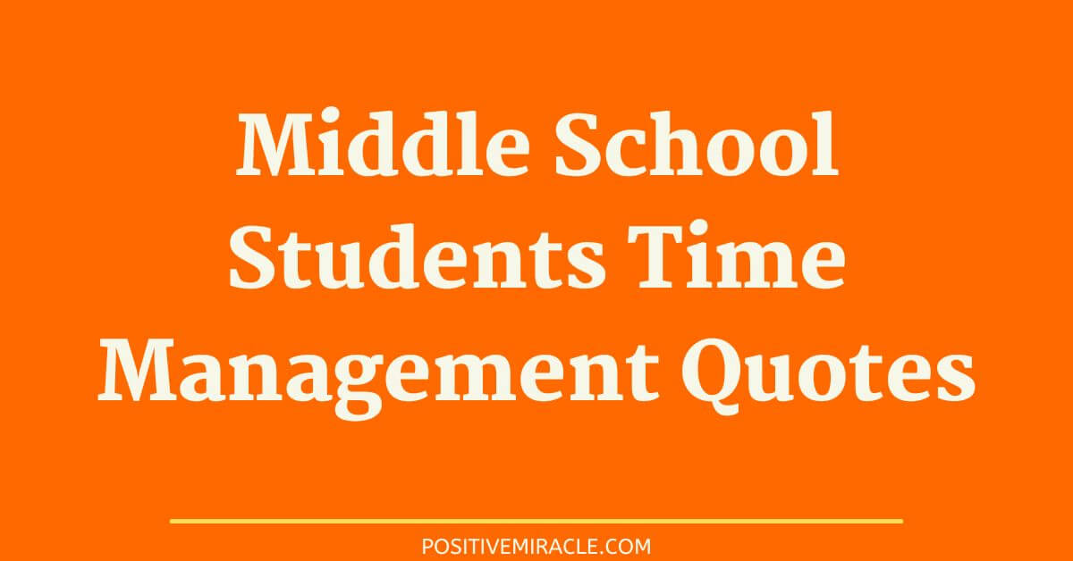 time management quotes for middle school students
