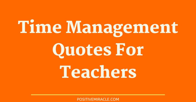 22 Best time management quotes for teachers