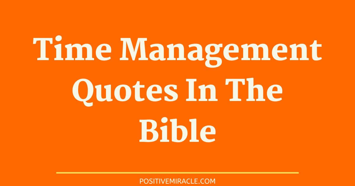 time management quotes in the bible