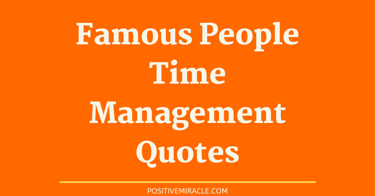 time management quotes by famous personalities