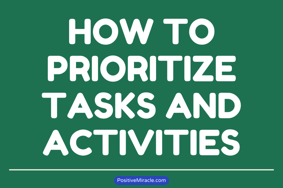 How to Prioritize Tasks and Activities